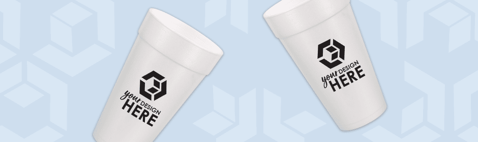 Custom Styrofoam Cups - Start your order today!