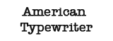 American-Typewriter